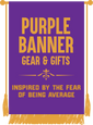 Purple Banner Gear & Gifts